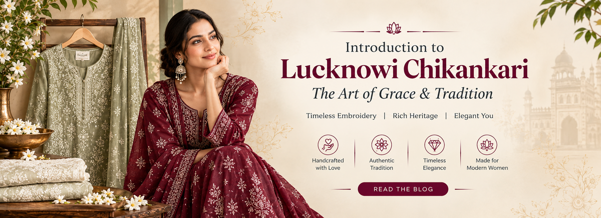 Explore the World of Lucknowi Chikankari with MALABIS